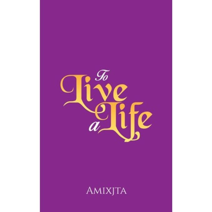 To Live A Life - Amixjta