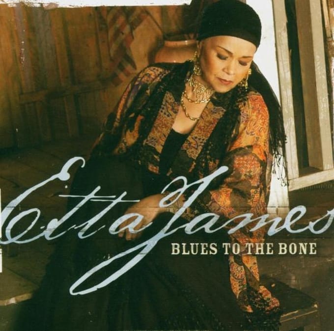 Blues To The Bone - Etta James
