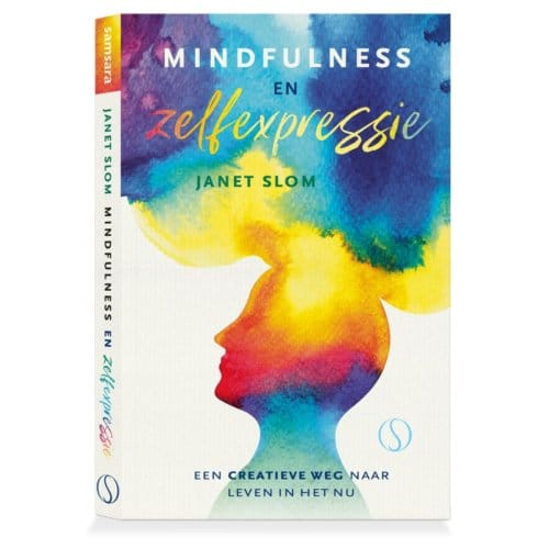 Mindfulness En Zelfexpressie - Janet Slom
