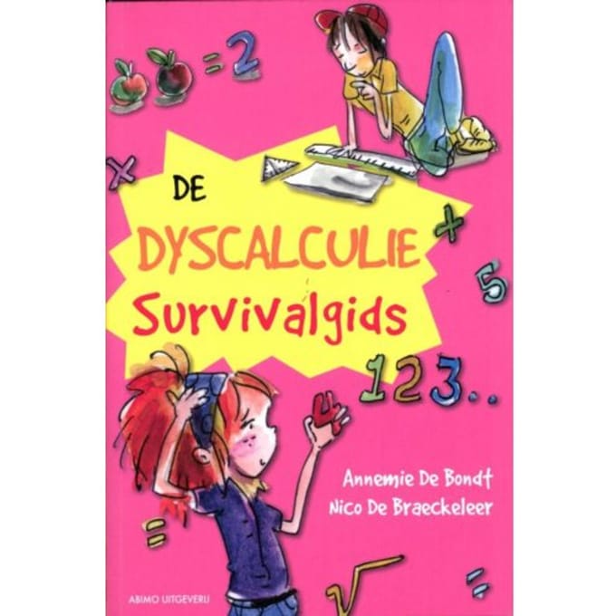De Dyscalculie Survivalgids - Nico De Braeckeleer