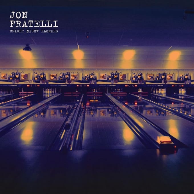 Bright Night Flowers - Jon Fratelli