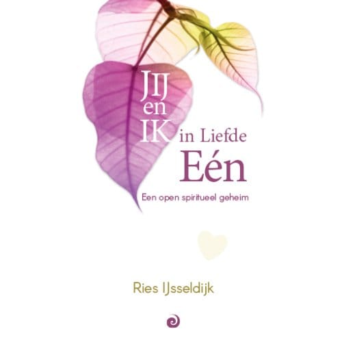 Jij En Ik In Liefde Eén - Ries IJsseldijk