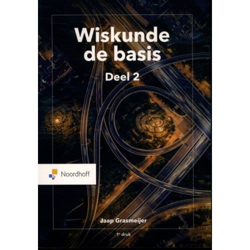 Wiskunde De Basis / Deel 2 - Jaap Grasmeijer