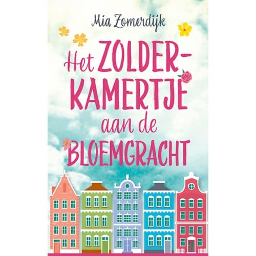 Het Zolderkamertje Aan De Bloemgracht - Mia Zomerdijk