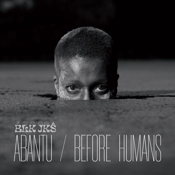 BLK JKS - Abantu / Before Humans (CD)