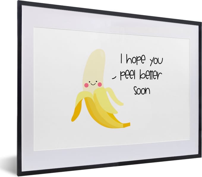 Fotolijst incl. Poster - Beterschap - Quotes - Banaan - 40x30 cm - Posterlijst