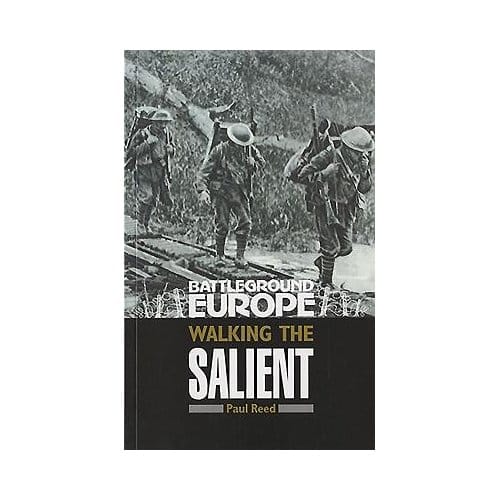 Walking The Salient: Ypres - Paul Reed