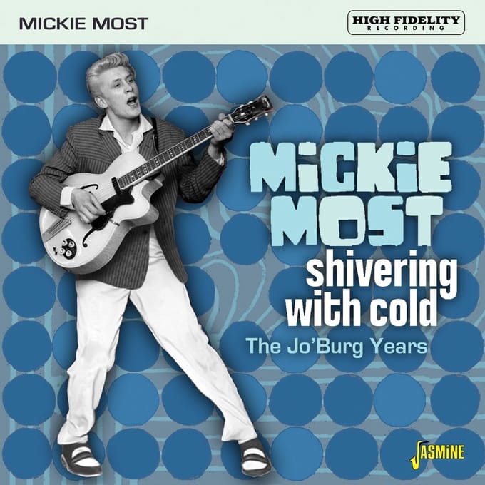 Mickie Most - Shivering With Cold - The Jo'burg Years (CD)