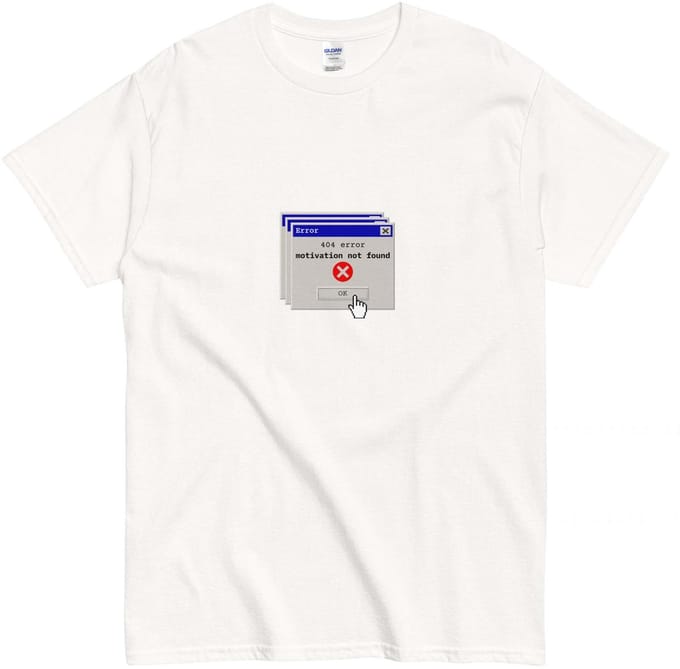 Grappig Dames en Heren T Shirt - 404 Error Motivation Not Found - Print Tekst - Wit - S