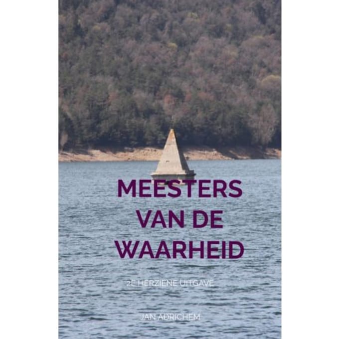 Meesters Van De Waarheid - Jan Adrichem