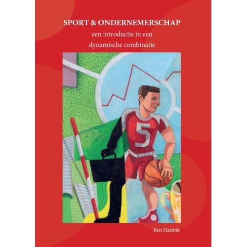 Sport En Ondernemerschap - Ben Hattink