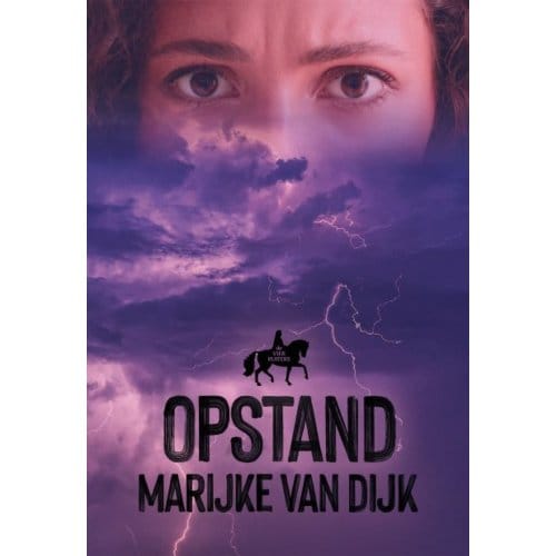 Opstand - De Vier Ruiters - Marijke van Dijk