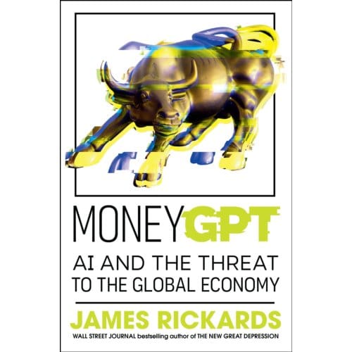 Moneygpt - James Rickards