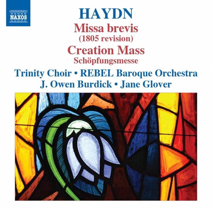 Trinity Choir & Rebel Baroque Orchestra, Jane Glover - Haydn: Missa Brevis | Creation Mass (CD)