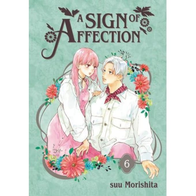 A Sign Of Affection 6 - A Sign Of Affection - suu Morishita