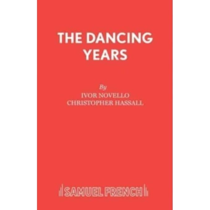 Dancing Years - Acting Edition S. - Ivor Novello