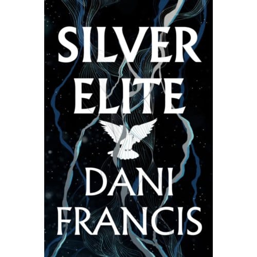 Silver Elite - Silver Elite - Dani Francis