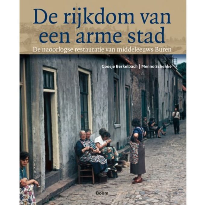 De Rijkdom Van Een Arme Stad - Coosje Berkelbach
