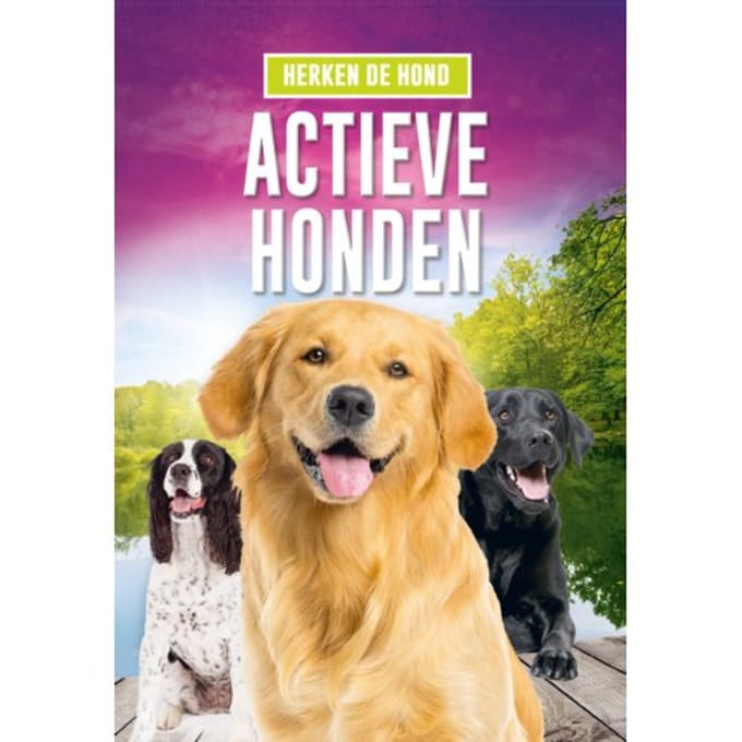 Actieve Honden - Herken De Hond - Emily Rose Oachs