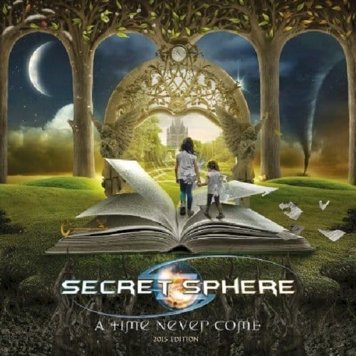 Secret Sphere - A Time Never Come (2015 Edition) (CD)