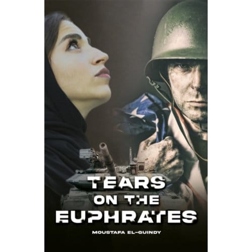 Tears On The Euphrates - El-Guindy, Moustafa
