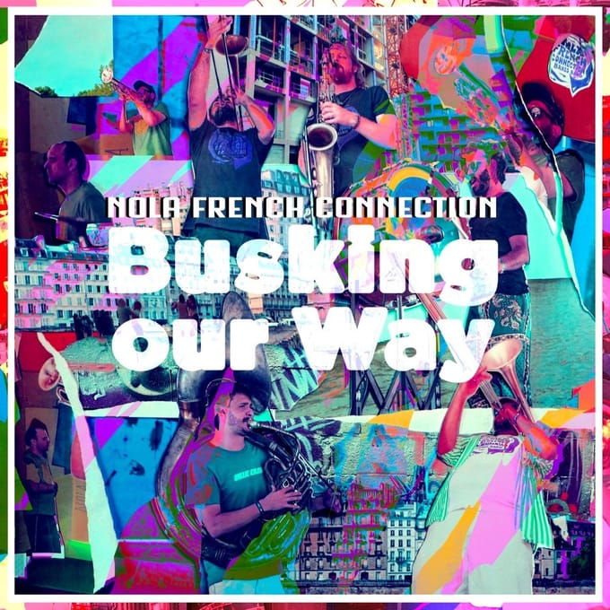 Nola French Connection Brass Band - Busking Our Way (LP)