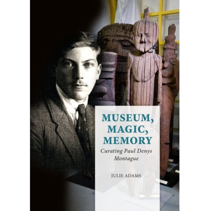 Museum, Magic, Memory - Pacific Presences - Julie Adams