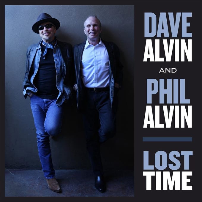 Lost Time - Dave Alvin & Phil Alvin