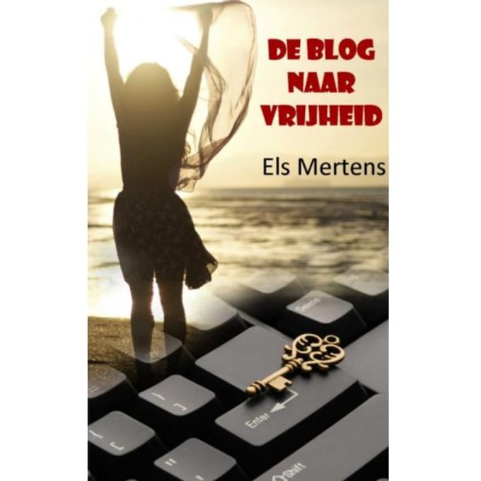 De Blog Naar Vrijheid - Els Mertens