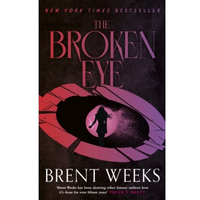 The Broken Eye - Lightbringer - Brent Weeks