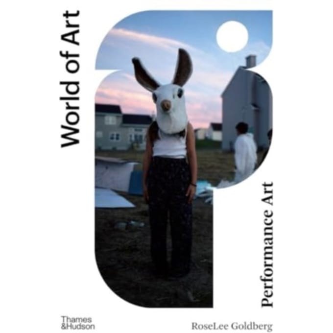 Performance Art - World Of Art - RoseLee Goldberg