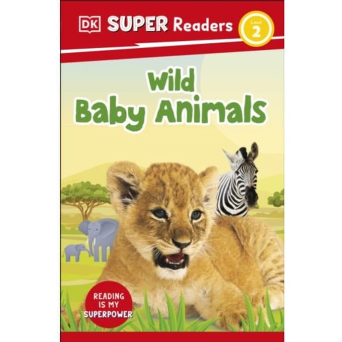 Dk Super Readers Level 2 Wild Baby Animals - Dk Super Readers - DK