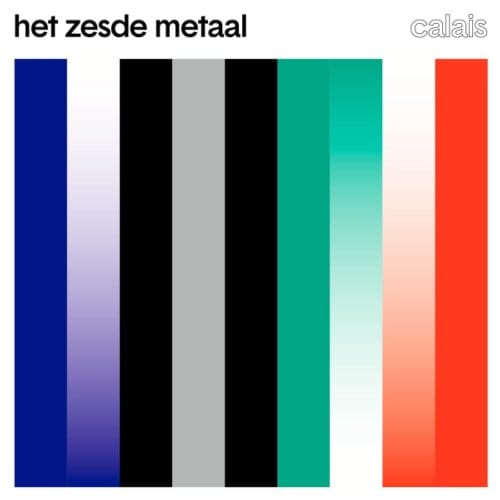 Het Zesde Metaal - Calais (CD)