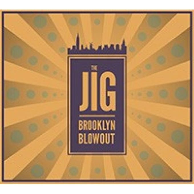 Brooklyn Blowout - Jig
