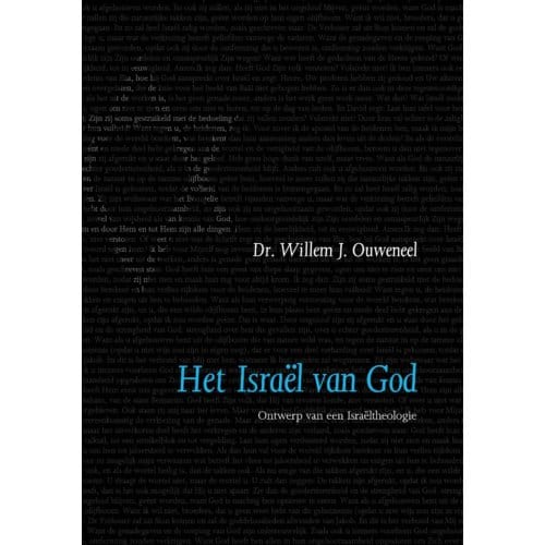 Het Israël Van God - Willem J. Ouweneel