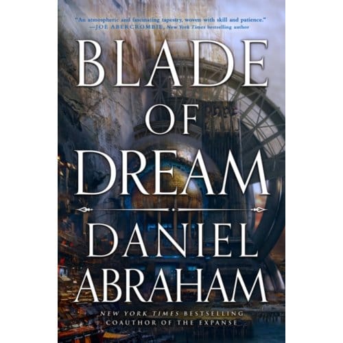 Blade Of Dream - The Kithamar Trilogy - Daniel Abraham