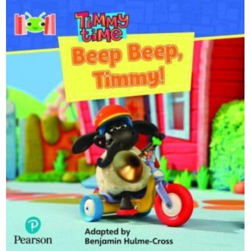 Bug Club Reading Corner: Age 4-7: Timmy Time: Beep, Beep, Timmy! - Bug Club - Hulme-Cross, Benjamin