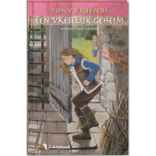 Een Vreselijk Geheim - Ponyfriends - H. Kan Hemmink