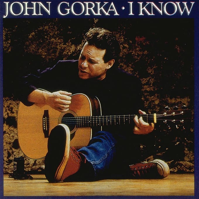 I Know - John Gorka