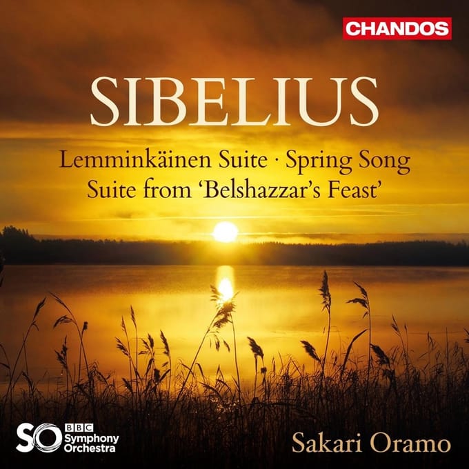 BBC Symphony Orchestra, Sakari Oramo - Sibelius: Lemminkäinen Suite, Spring Song Suite From 'Belshazzar's Feast' (CD)