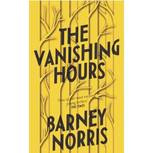 The Vanishing Hours - Barney Norris