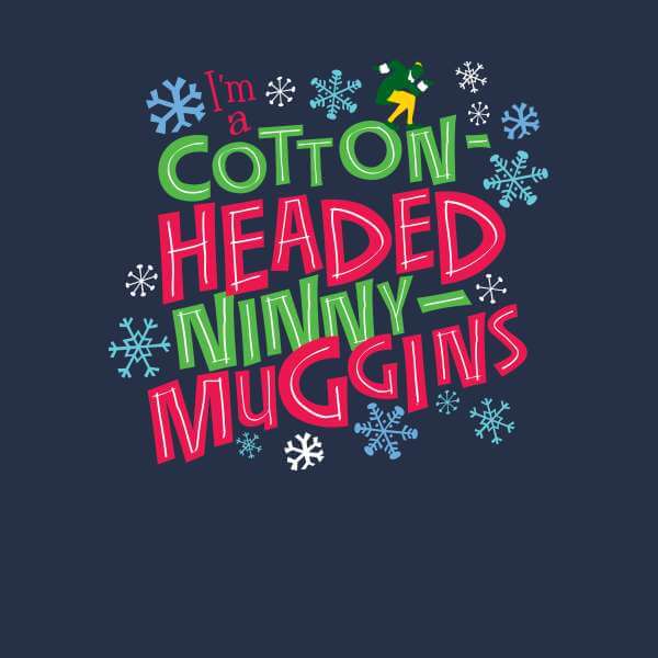 Elf Cotton-Headed Ninny-Muggins Men's Christmas T-Shirt - Navy - S