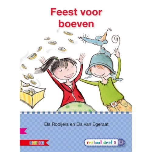 Feest Voor Boeven / Avi E4 - Veilig Leren Lezen - Els Rooijers