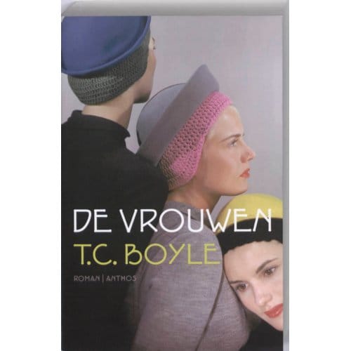 De Vrouwen - T.C. Boyle