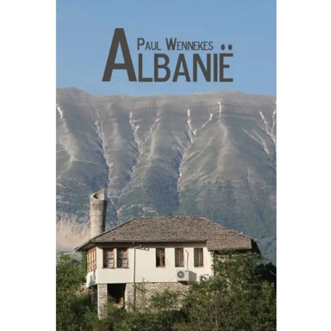 Albanië - Paul Wennekes