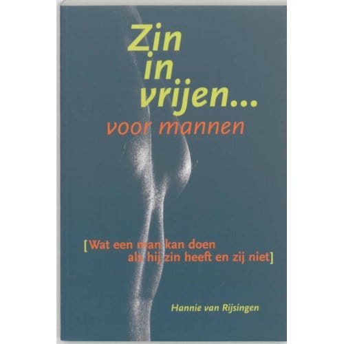 Zin In Vrijen Voor Mannen - Hannie van Rijsingen