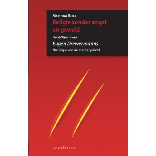 Religie Zonder Angst En Geweld - Matthias Beier