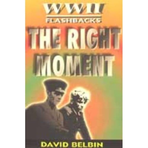 The Right Moment - David Belbin