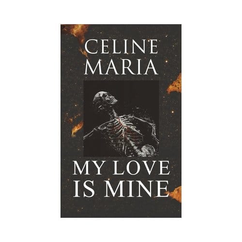 My Love Is Mine - Celine Maria