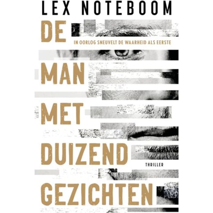 De Man Met Duizend Gezichten - Lex Noteboom